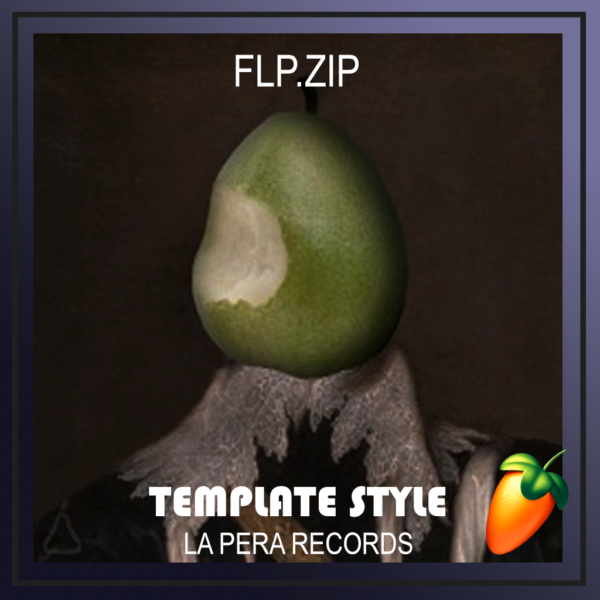 Template La Pera Records Style (FL Studio)